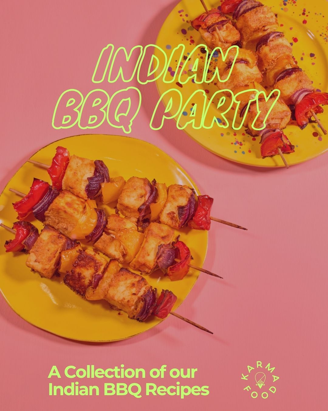 ndische BBQ Party mit bunten Spießen aus Paneer, Paprika und Zwiebeln auf gelben Tellern – Inspiration für vegetarische Grillrezepte aus dem Karma Food BBQ Ebook.